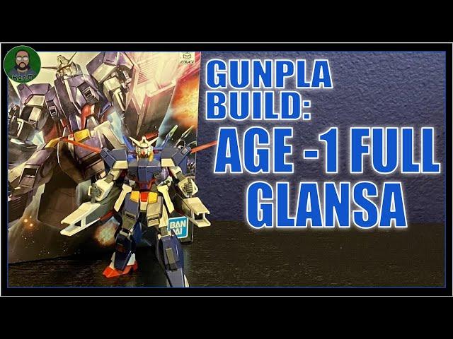 GUNPLA BUILD: AGE-1 FULL GLANSA | UNBOXING | BUILD TIMELAPSE | REVIEW