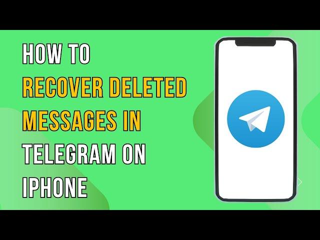 How To Recover Deleted Messages In Telegram On Iphone