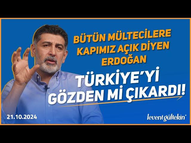 TÜRKİYE BATININ MÜLTECİ DEPOSU OLDU - Levent Gültekin