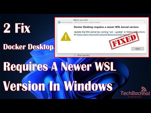 Docker Desktop requires a newer WSL kernel version in Windows | How To Fix docker desktop Error 