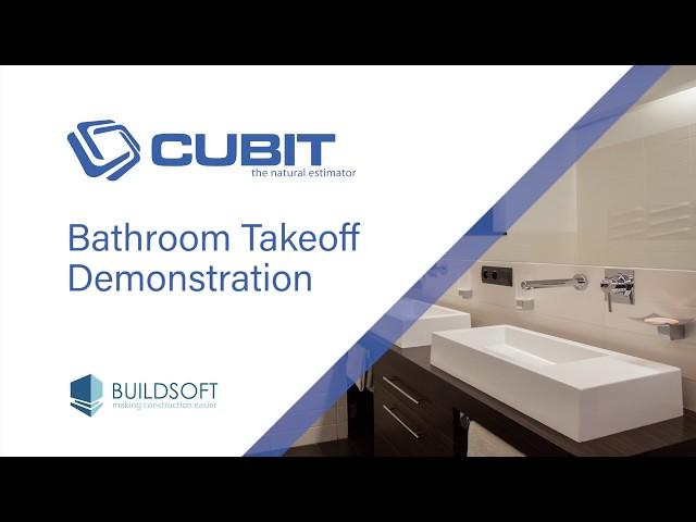 Cubit Bathroom Takeoff Demonstration