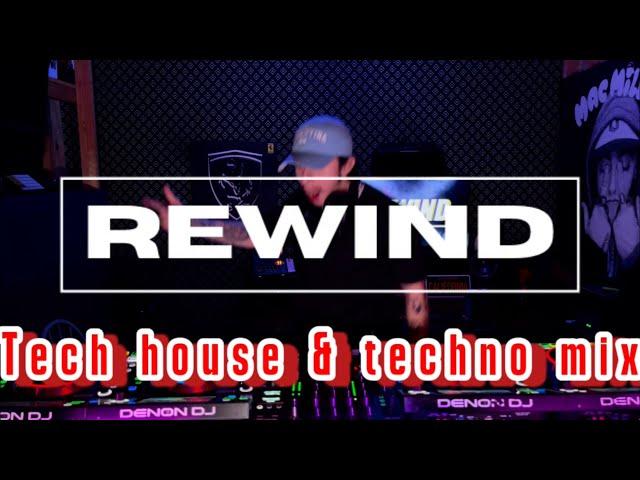 Rewind - Tech House & Techno Mix | The Best I’ve Ever Done |