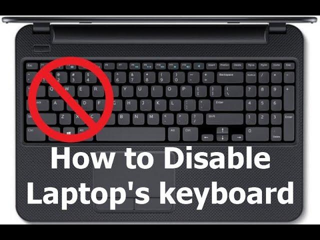 How to Disable or Turn off Laptop's Built in Keyboard | Won't work beyond windows 10 20H2