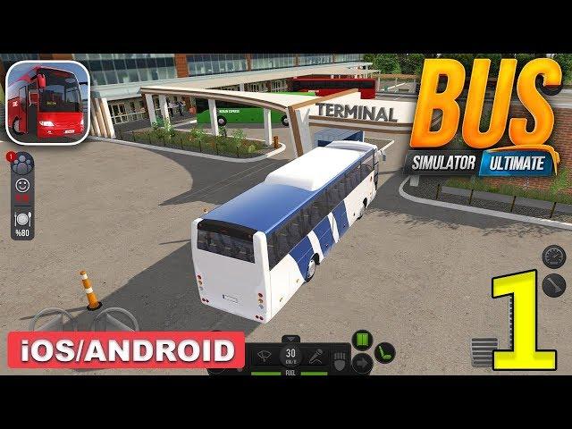 BUS SIMULATOR ULTIMATE - ANDROID / iOS GAMEPLAY - #1