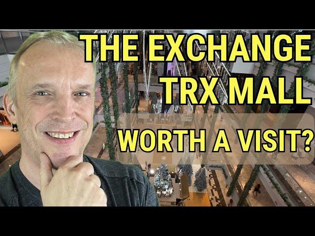 The EXCHANGE TRX MALL in Kuala Lumpur | What An Experience!! 