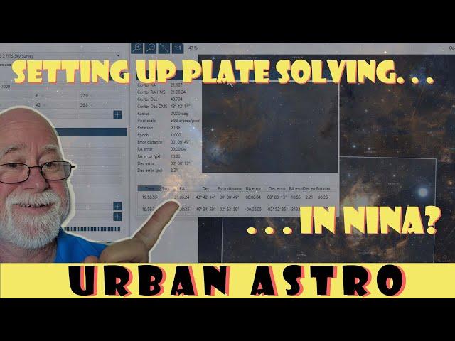 Mastering NINA: Setting Up Plate Solving