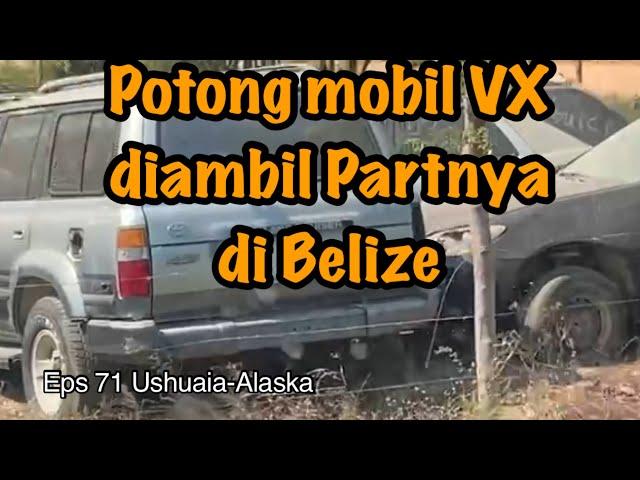 Eps 71 Ushuaia-Alaska Di central america pajak import part mahal,mobil di potong  dijual partnya