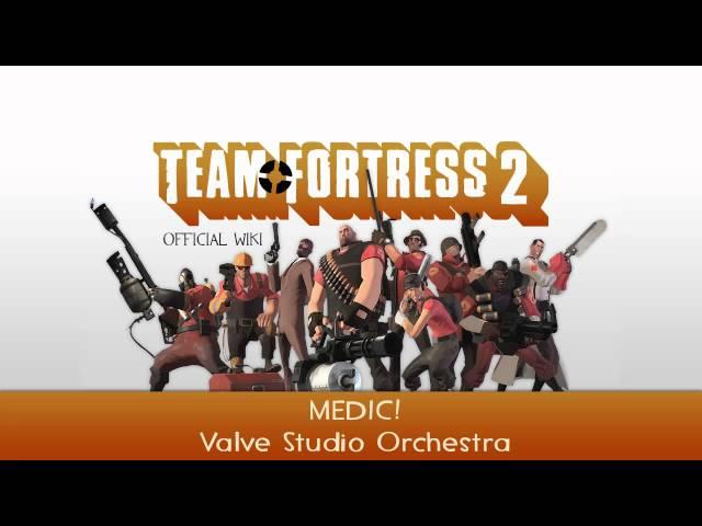 Team Fortress 2 Soundtrack | MEDIC!