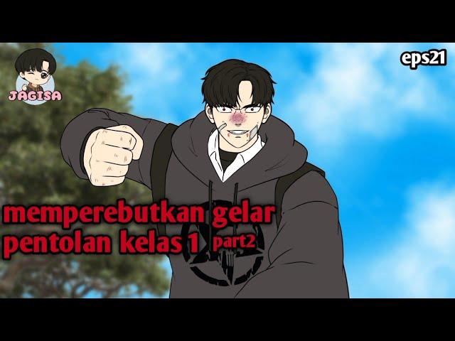 #eps21 || memperebutkan gelar pentolan kelas1 part 2 - animasi jagisa