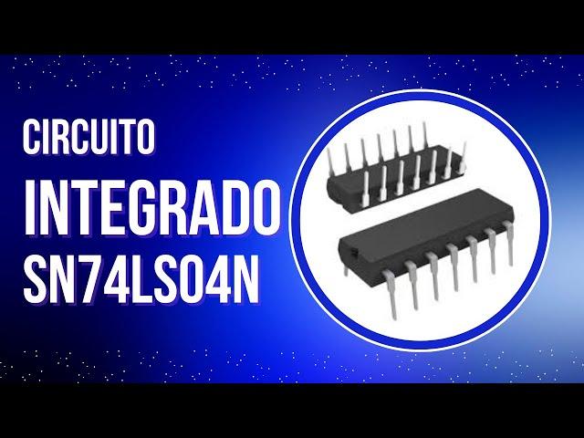 Circuito Integrado SN74LS04N | Porta Lógica Not