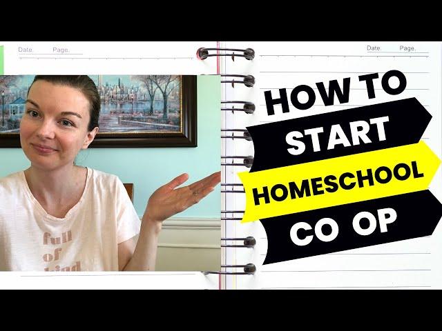 How to Start a Co Op/Homeschool Group