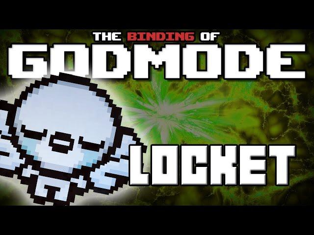 GODMODE - The Binding of Isaac Afterbirth Mod [Locket]