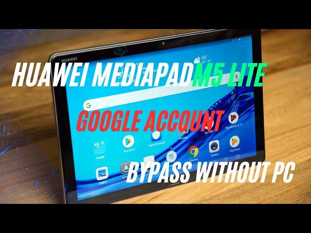 Huawei mediapad M5 lite/M5 10 Google Account Bypass without pc solutions 2024#hardnsoft