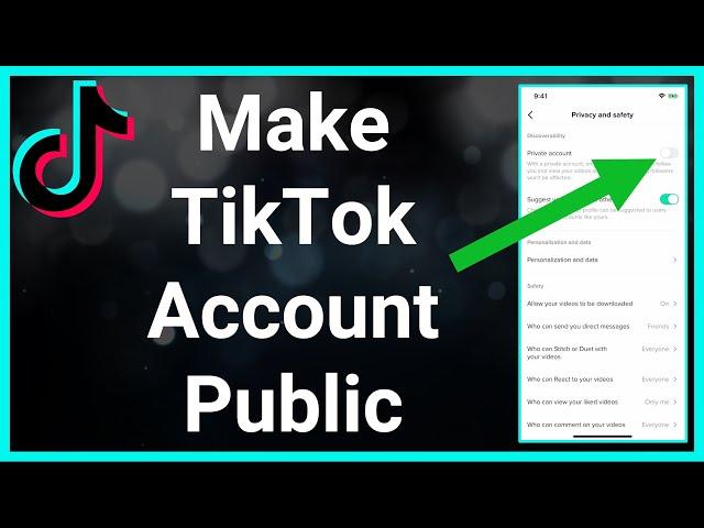 How To Make Your TikTok Account Public