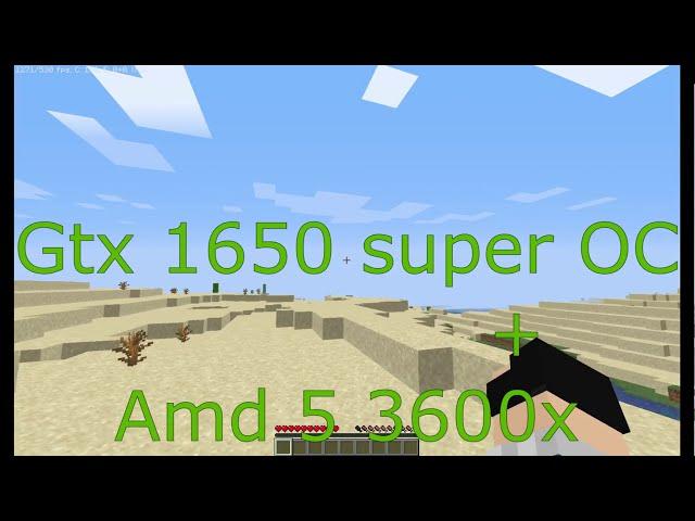 Minecraft GeForce Gtx 1650 super OC + amd 5 3600x Minecraft FPS benchmark (low settings) + Optifine