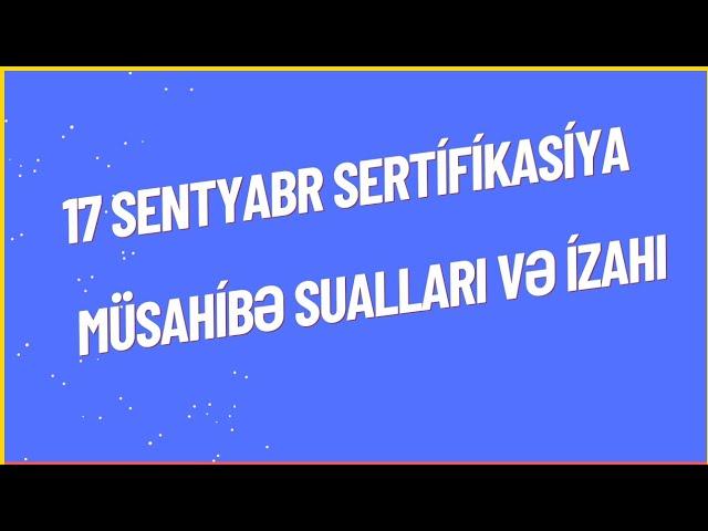 17 Sentyabr Müsahibədə Fərqli suallar olub (Fərəcova Ayşən)