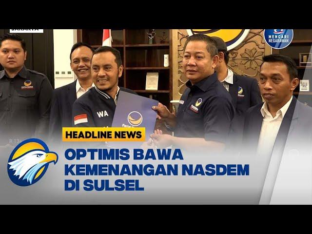 DPP NasDem Setuju 18 Nama Bacakada Asal Sulsel