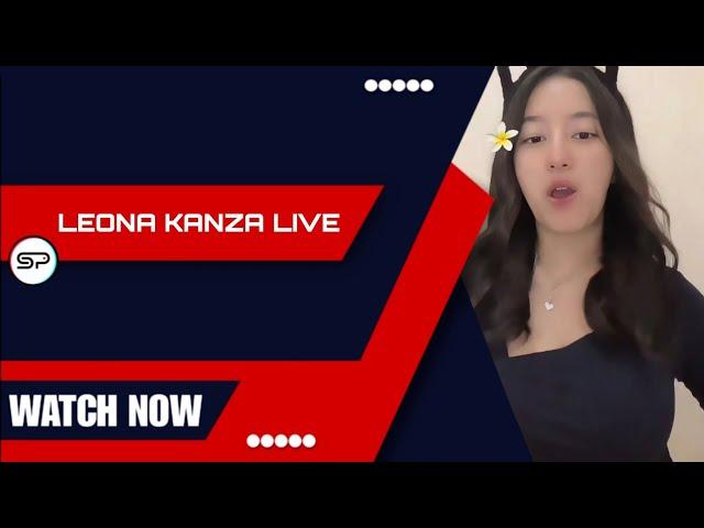 LEONA KANZA LIVE || TIKTOK EXCLUSIVE