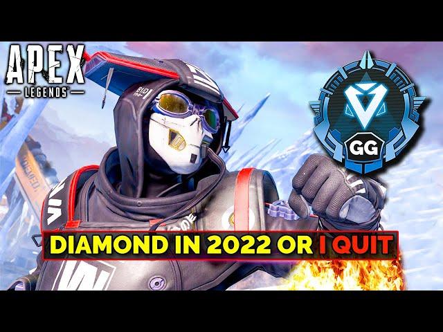 REACHING DIAMOND IN 2022 OR I UNINSTALL - APEX LEGENDS