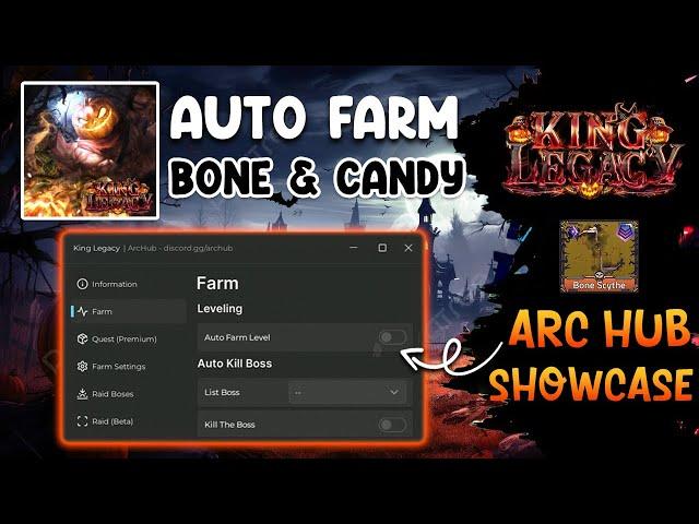  King Legacy Script Arc Hub | Fastest Auto Farm Candy & Bone - Easily Get Halloween Bone Scythe