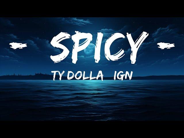 Ty Dolla $ign - Spicy (Lyrics) (feat. Post Malone)  | lyrics Zee Music