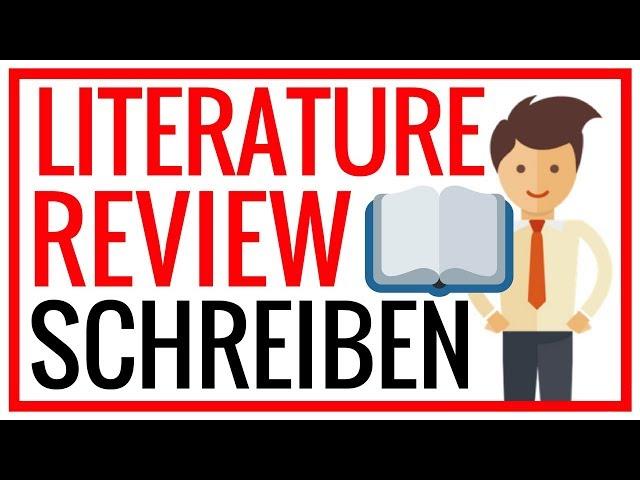 Literature Review schreiben | In 3 Schritten zum aktuellen Forschungsstand 