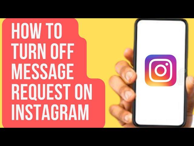 How to Turn Off Message Request On Instagram 2023