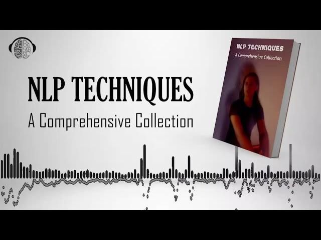 NLP Techniques | A Comprehensive Collection | Audiobook