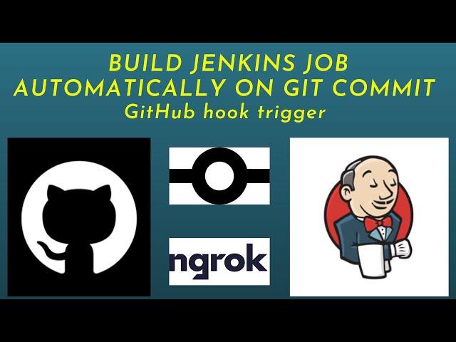 JENKINS - Build Job Automatically on Git Commit - Webhook | ngrok | Hook trigger for GITScm polling