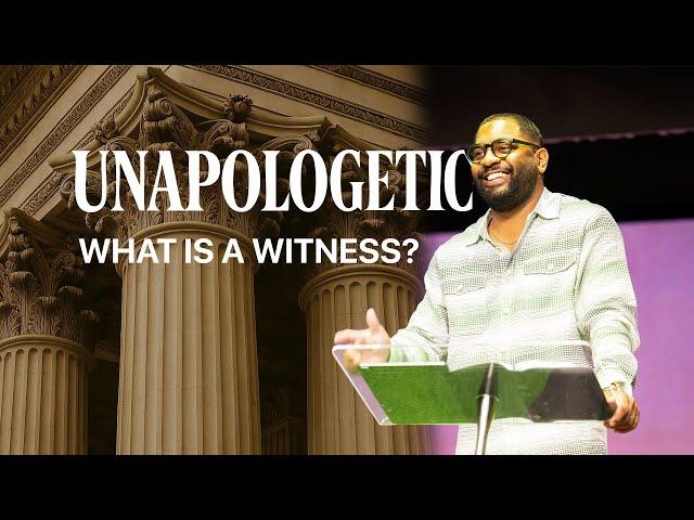 What Is A Witness? | Dr. Tim Rivers | Unapologetic