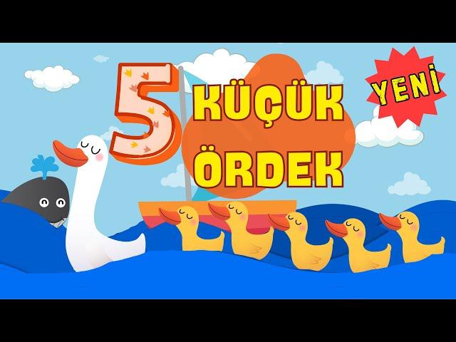 Beş Küçük Ördek  - Çocuk Şarkıları Yeni