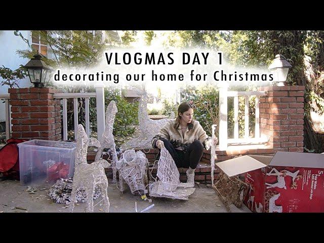 decorating our home for Christmas | VLOGMAS DAY 1