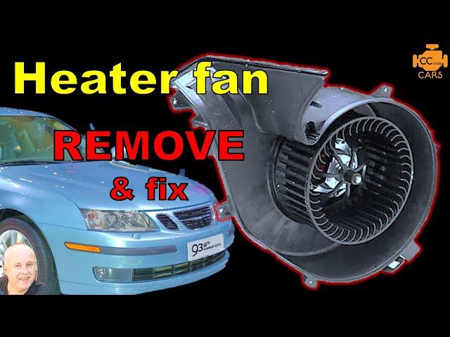 Is YOUR Saab 9-3 Heater fan NOT WORKING or SQUEALING | How to remove