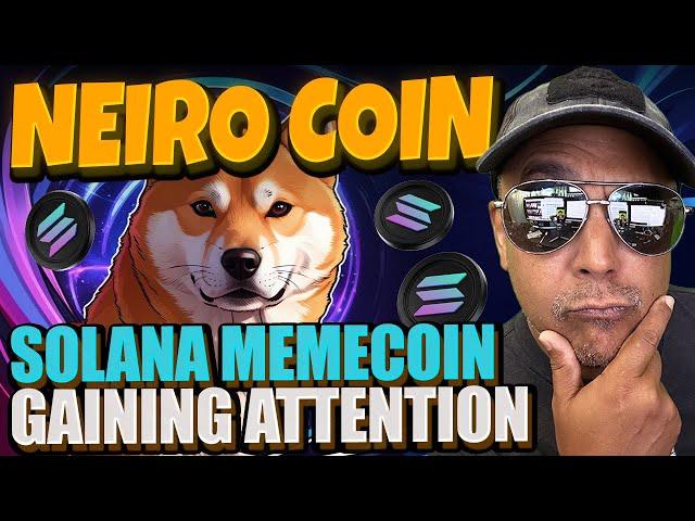 Neiro Coin | This Solana Memecoin Is Getting So Much Attention!