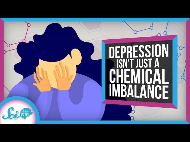 Why Depression Isn't Just a Chemical Imbalance