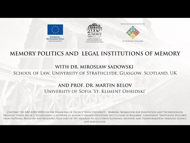 Memory politics and legal institutions of memory -  Dr. M. Sadowski