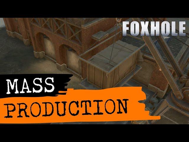 Foxhole Guide - Mass Production Factory