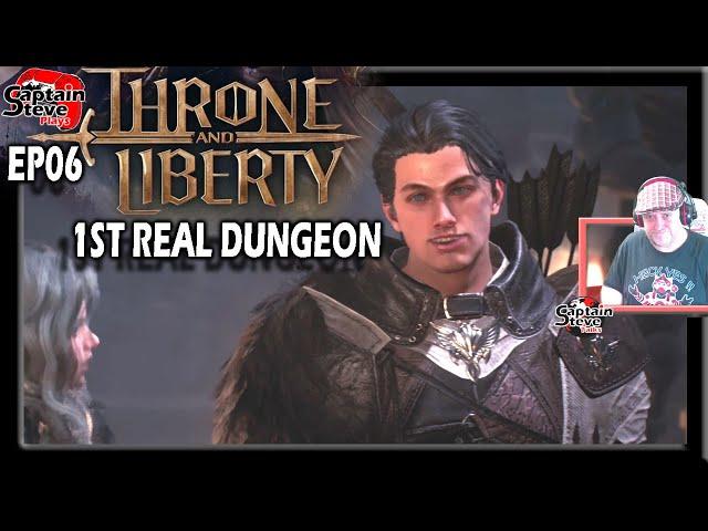 Throne And Liberty - EP06 Rescuing Kidnapped Kids - 1st Real Dungeon - Captain Steve Plays TAL T&L