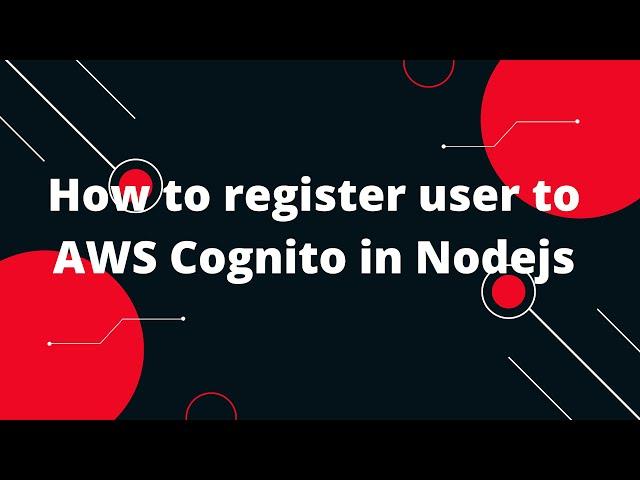 How to register user to AWS Cognito in Nodejs