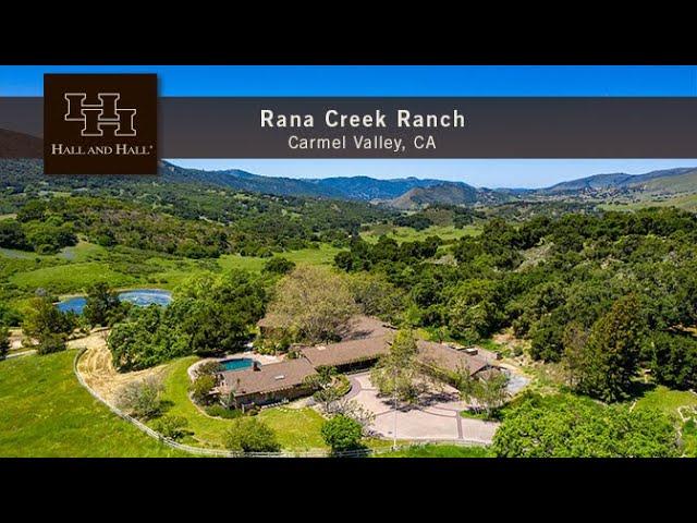 Rana Creek Ranch - Carmel Valley, California