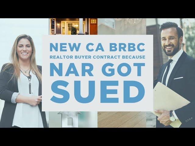 NEW CA BRBC REALTOR BUYER CONTRACT - NAR GOT SUED