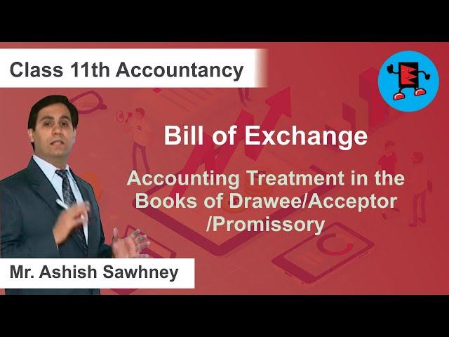 CBSE Class 11 Accounts Bill of Exchange Accounting Treatment in the Books of Drawee/Acce |Extraminds