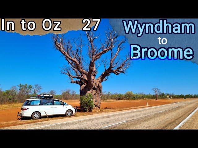 In to  Oz   ep 27,Wyndham  to Broome