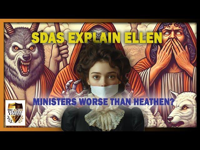 SDAS EXPLAIN ELLEN: Why Did She refer to some Clergy as Heathen?