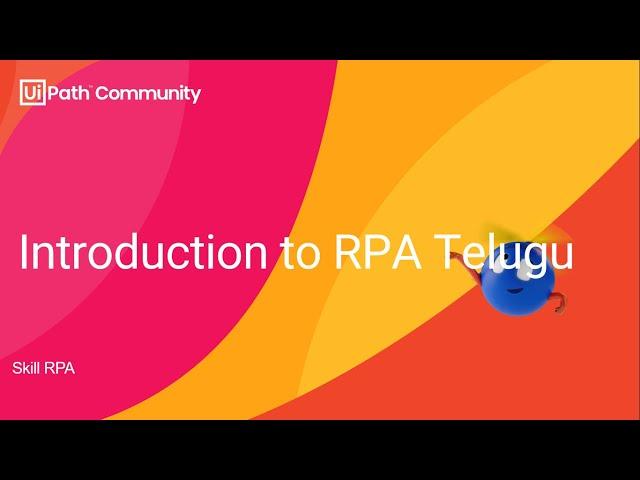 UiPath developer - Telugu (Introduction to RPA) || UiPath డెవలపర్ - తెలుగు (RPAకి పరిచయం)