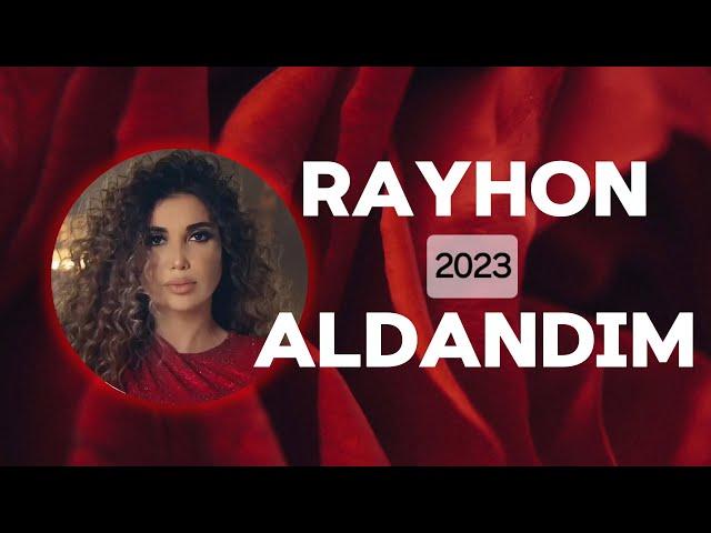 Rayhon - Aldandim (Lyrics) | QOʻSHIQ MATNI • QOʻSHIQ SOʻZLARI • LYRIC CLIP