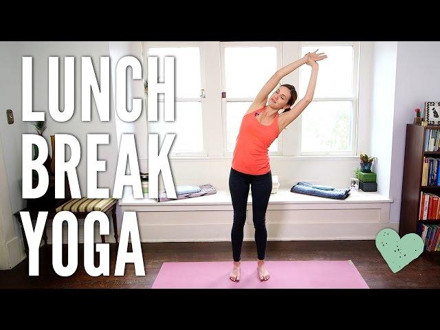 Yoga For Your Lunch Break