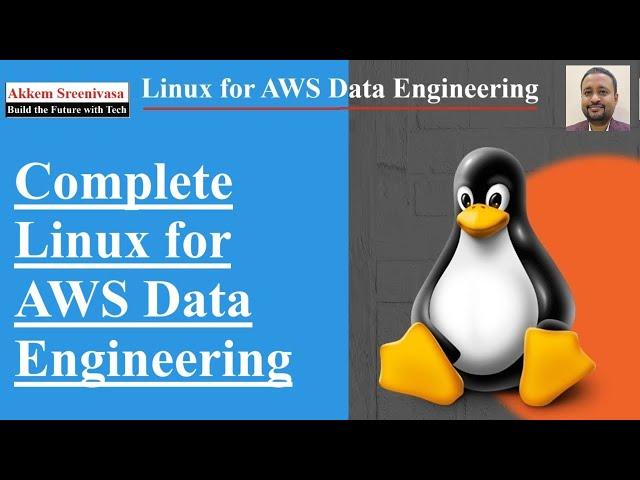 Complete Linux for AWS Data Engineering, Mastering AWS Data Engineering