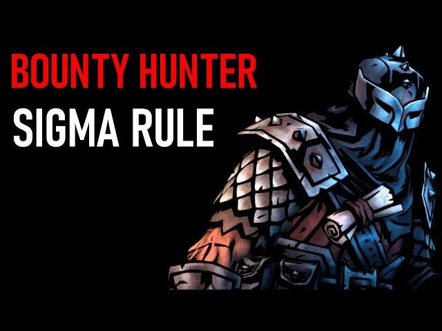 SIGMA RULE | BOUNTY HUNTER | DARKEST DUNGEON 2