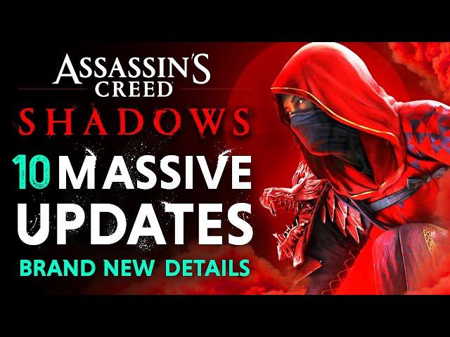 The Ultimate Update on Assassin's Creed Shadows in 2025...